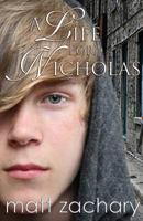 A Life for Nicholas 148208225X Book Cover