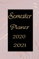 Semester Planer 2020 / 2021: Studienplaner für Studenten für das Jahr 2020 / 2021 Band 3 Plane und Organisiere im vorraus (German Edition) 1676203664 Book Cover