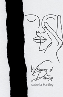 Whispers of Destiny: The Eternal Dance of Love and Imagination B0C7JWVD81 Book Cover