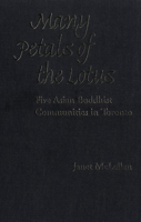 Many Petals of the Lotus: Five Asian Buddhist Communities in Toronto 0802044212 Book Cover