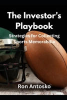 The Investor's Playbook: Strategies for Collecting Sports Memorabilia B0FCY27KYR Book Cover