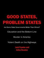 Good States, Problem States: Are Some State Governments Better Than Others? 1425919278 Book Cover