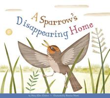 A Sparrow's Disappearing Home 1681524902 Book Cover