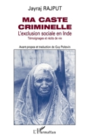 Ma caste criminelle: Témoignages et récits de vie 2738438326 Book Cover