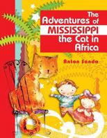 The Adventures of Mississippi the Cat in Africa 1496993217 Book Cover