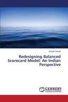 Redesigning Balanced Scorecard Model: An Indian Perspective 365958830X Book Cover