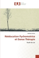 Rééducation Pychomotrice et Danse Thérapie 6138469208 Book Cover