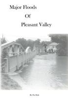 Major Floods of Pleasant Valley 1466464569 Book Cover