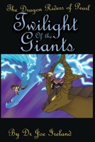 The Dragon Riders of Pearl 5: Twilight of the Giants B0CPWLWXPY Book Cover