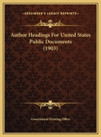 Author Headings For United States Public Documents 1167330455 Book Cover
