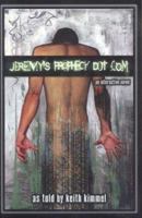 Jeremy's Prophecy Dot Com: an interactive novel 0970405405 Book Cover