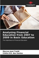 Analysing Financial Education from 2007 to 2009 in Basic Education: The importance of Financial Education B0CLFTJSMN Book Cover