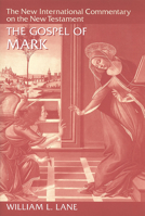 The Gospel According to Mark: The English Text With Introduction, Exposition, and Notes (New International Commentary on the New Testament) 0802825028 Book Cover