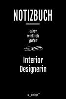 Notizbuch f�r Interior Designer / Interior Designerin: Originelle Geschenk-Idee [120 Seiten liniertes blanko Papier ] 1677153059 Book Cover