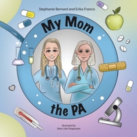 My Mom the PA B0CJ38VK1H Book Cover