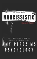 Narcissistic: Episode Series 1674802323 Book Cover