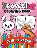 Kawaii Coloring Book: A Fun & Learning Activity Colouring Book for Kids B08P2C6CF4 Book Cover