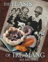 The Feasts of Tre-mang 0692237178 Book Cover