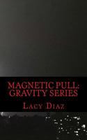 Magnetic Pull 1481084658 Book Cover