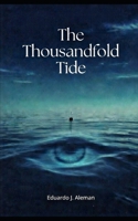 The Thousandfold Tide B0GM7D96JK Book Cover