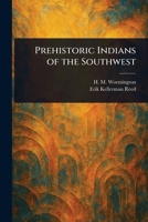 Prehistoric Indians of the Southwest 1023459167 Book Cover