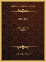 Belle Isle: After One Year 1021273732 Book Cover