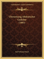 Ubersetzung Altdeutscher Gedichte (1883) 1160292140 Book Cover