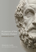 Lexicon of the Homeric Dialect 0806114304 Book Cover