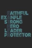 Father Faithful Example Strong Hero Leader Protector: Dad Bester Papa Geschenk F�r Vater Dina5 Liniert Notizbuch Tagebuch Planer Notizblock Malheft Kladde Journal Strazze 1676813942 Book Cover
