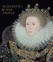 Elizabeth I & Her People 1855144654 Book Cover