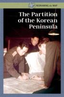 The Partition of the Korean Peninsula 1502635771 Book Cover