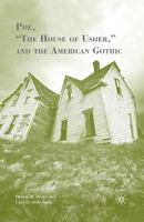 Poe, "the House of Usher," and the American Gothic 1349379018 Book Cover