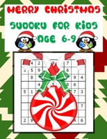 Merry Christmas:Sudoku For Kids Age 6-9: Funny & Amazing Activity Book for Kids With 50 Sudoku Level Easy B08KQYSCRM Book Cover