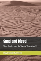 Sand and Diesel: Short Stories from the Wars of Generation X B0BGNF4LKR Book Cover