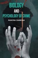 Biology and Psychology of Crime B0F5F9N78C Book Cover