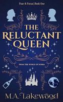 The Reluctant Queen: A Slightly Silly Fantasy Romance (Fear & Focus Duology) B0DR8NX5NT Book Cover