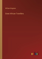 Great African Travellers 3368826581 Book Cover