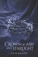 Crown of Ash and Starlight B0F7FGKSC5 Book Cover