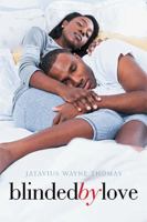 Blinded by Love 1984517082 Book Cover