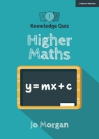 Knowledge Quiz: Higher Maths 1912906112 Book Cover