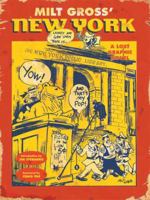 Milt Gross' New York 1631401734 Book Cover