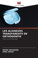 Les Aligneurs Transparents En Orthodontie (French Edition) 6208023637 Book Cover