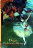 Degas: The Man and His Art (Discoveries) 0500300259 Book Cover