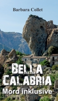 Bella Calabria: Mord inklusive 3347371429 Book Cover