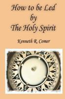 How to be Led by the Holy Spirit 1481061089 Book Cover