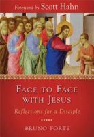 Face to Face with Jesus: Reflections for a Disciple 0819827231 Book Cover