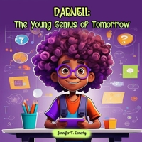 DARNELL: The Young Genius of Tomorrow B0F4DRHYSV Book Cover