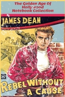 Rebel Without A Cause - The Golden Age of Hollywood Notebooks: 100 lined pages/6 x 9 in/ vintage style cover 167123068X Book Cover