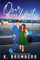 Over The Limit: Special Edition (Full Throttle Series) 1942832796 Book Cover