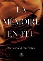 La mémoire en feu B09V22THQK Book Cover